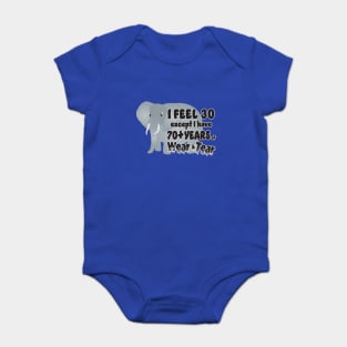 Elephant I Feel 30 70 Wear Tear Baby Bodysuit